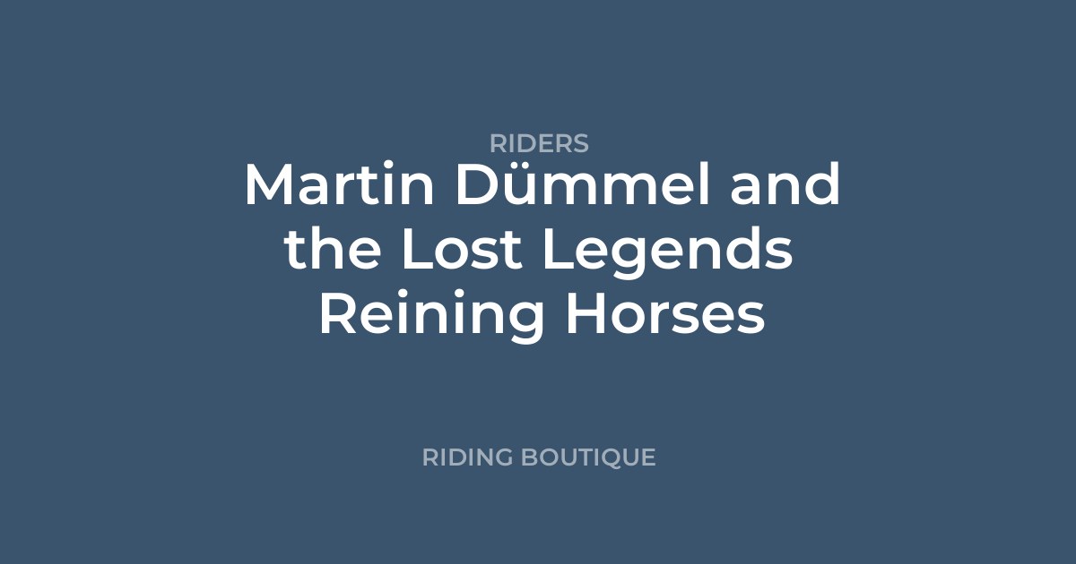 Martin Dümmel and the Lost Legends Reining Horses