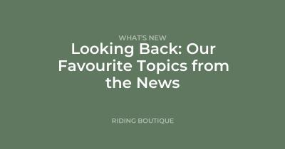 Looking Back: Our Favourite Topics from the News