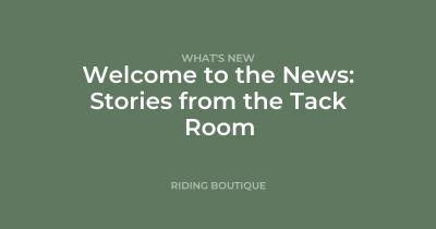 Welcome to the News: Stories from the Tack Room
